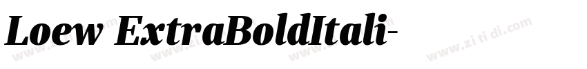 Loew ExtraBoldItali字体转换